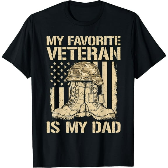 Veterans Day My Favorite Veteran is Dad Father Army Military T-Shirt Tee