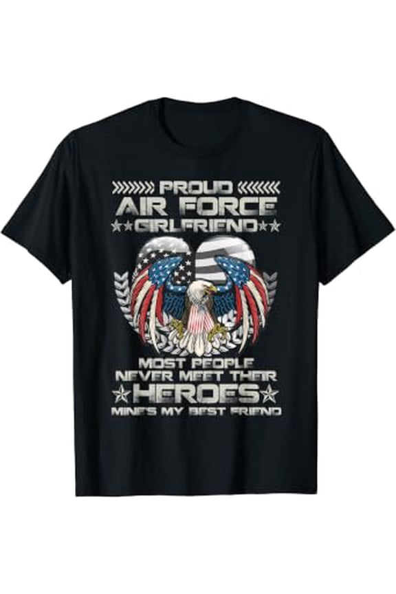 Veterans Day Proud Air Force Girlfriend Military Tee