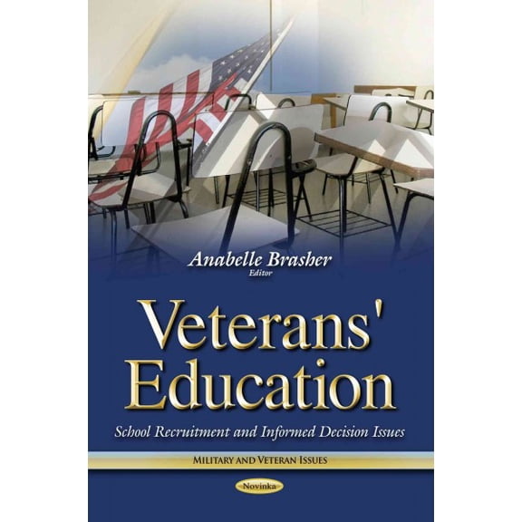 Veterans' Education : School Recruitment and Informed Decision Issues