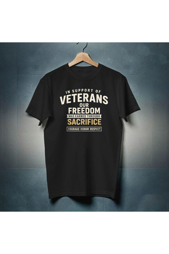 Veterans Freedom Earned Honor Military Support Patriotic Tee T-Shirt up to size 5XL
