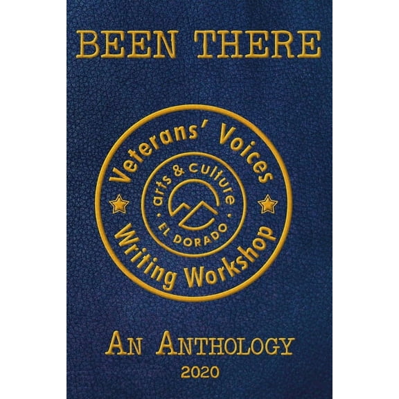 Veterans' Voices Writing Workshop Anthologies: Been There (Paperback)