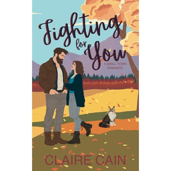 Veterans of Silver Ridge Fighting For You: A Small Town Romance, Book 4, (Paperback)