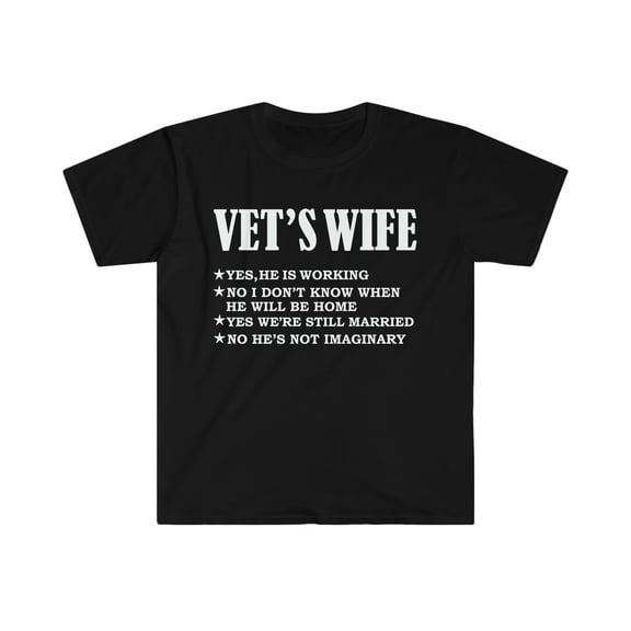 Veterinarian's Wife Yes He's Working Not Imaginary Unisex T-shirt S-3XL