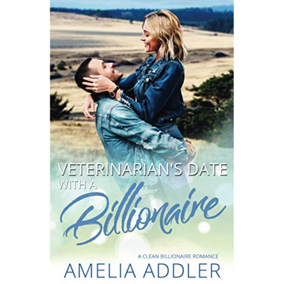 Pre-Owned Veterinarian's Date with a Billionaire: a clean billionaire romance (Paperback) 107615932X 9781076159328