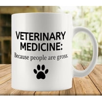 Veterinary Medicine Because People Are Gross Mug | Ceramic Coffee Cup | Decorative Home Kitchen Drinkwear | Funny Birthday Gift