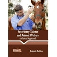 thumbnail image 1 of Veterinary Science and Animal Welfare: A Clinical Approach, (Hardcover), 1 of 1