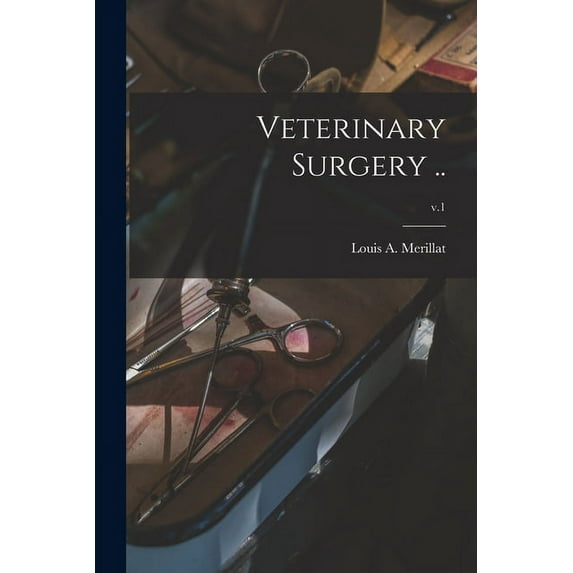 Veterinary Surgery ..; v.1 (Paperback)