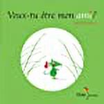 Veux-tu tre mon ami ?