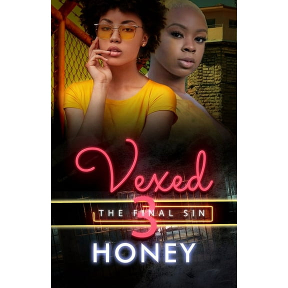 Vexed 3 : The Final Sin (Paperback)