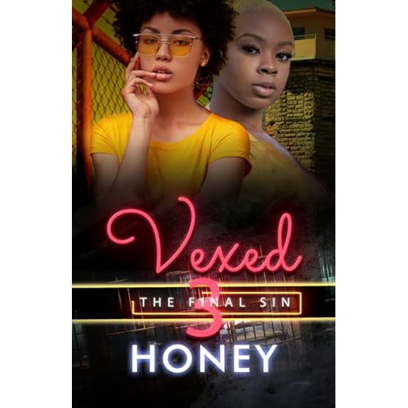 Pre-Owned Vexed 3: The Final Sin (Paperback) 164556164X 9781645561644