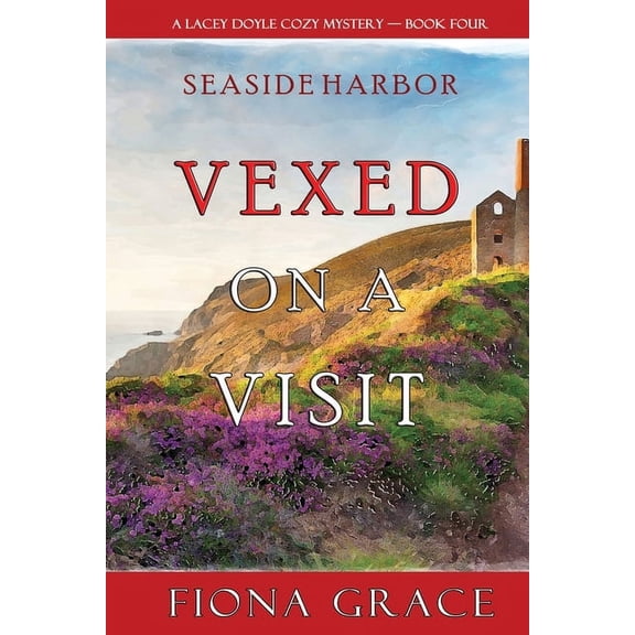 Vexed on a Visit (A Lacey Doyle Cozy Mystery-Book 4) (Series #4) (Paperback)