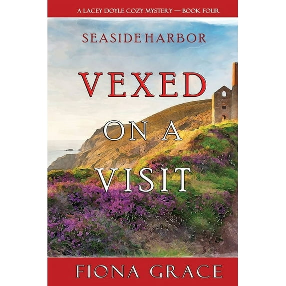 Vexed on a Visit (A Lacey Doyle Cozy Mystery-Book 4) (Series #4) (Paperback)