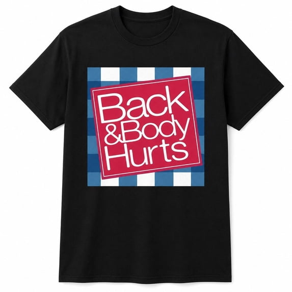 Veylor Haus Back & Body Hurts Graphic, Unisex Classic Fit Short Sleeve Tee