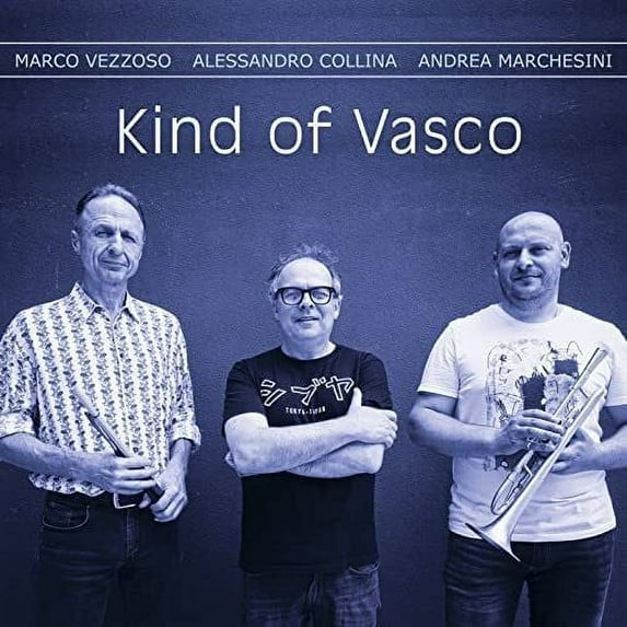 Vezzoso,Marco / Collina,Alessandro - Kind Of Vasco - Music & Performance - CD