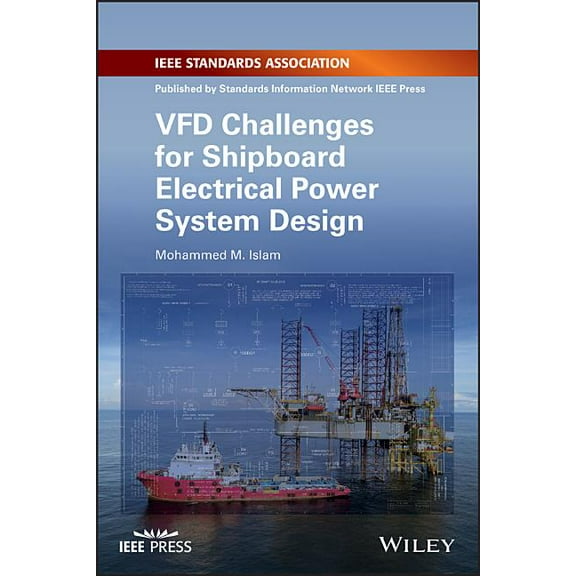 Vfd Challenges for Shipboard Electrical Power System Design, (Paperback)