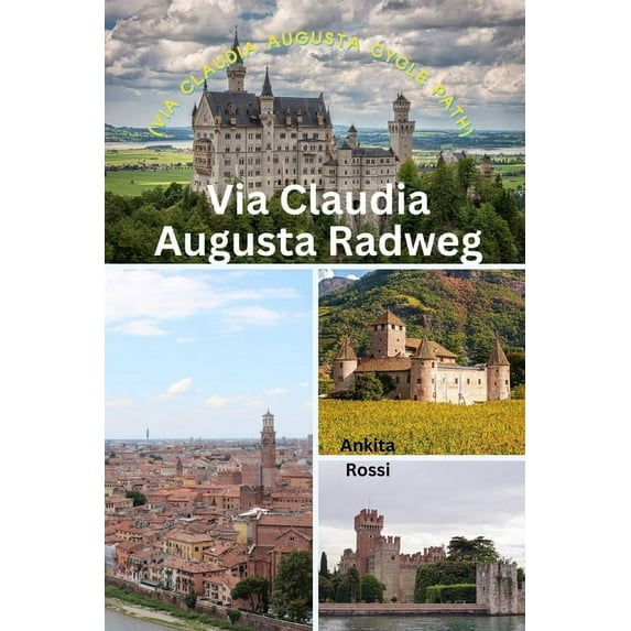 Via Claudia Augusta Radweg (Via Claudia Augusta Cycle Path), (Paperback)