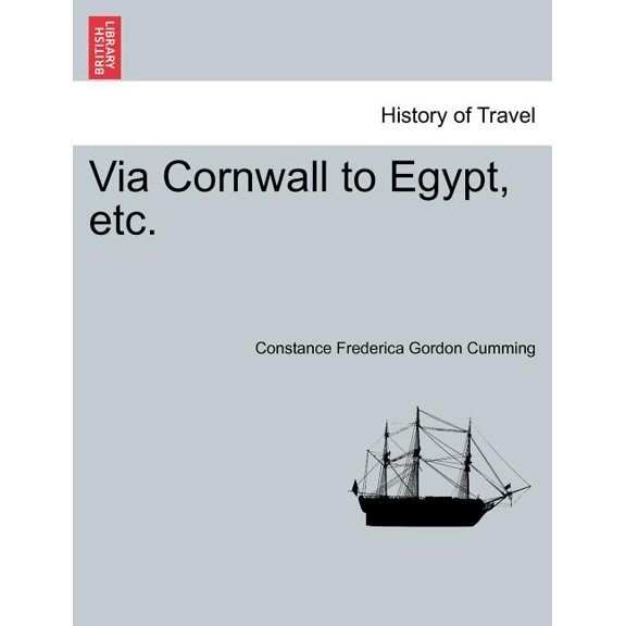 Via Cornwall to Egypt, Etc. (Paperback)