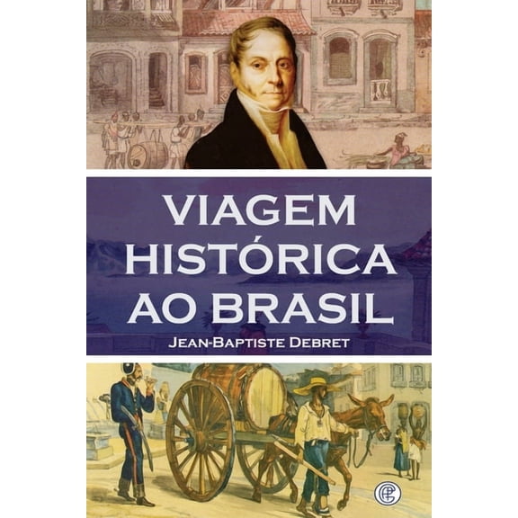 Viagem Histrica ao Brasil, (Paperback)