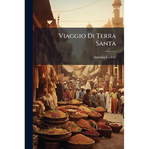 Viaggio Di Terra Santa (Paperback)