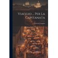 thumbnail image 1 of Viaggio ... Per La Capitanata (Paperback), 1 of 1