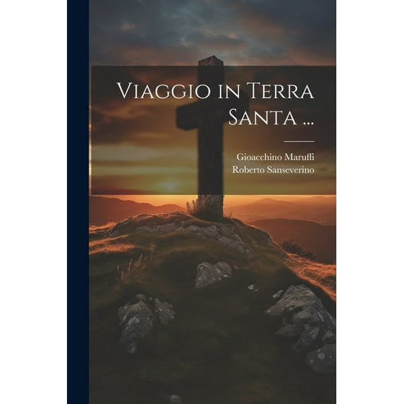 Viaggio in Terra Santa ... (Paperback)
