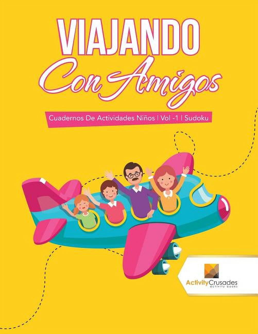 Viajando Con Amigos: Cuadernos De Actividades Niños Vol -1 Sudoku, (Paperback)