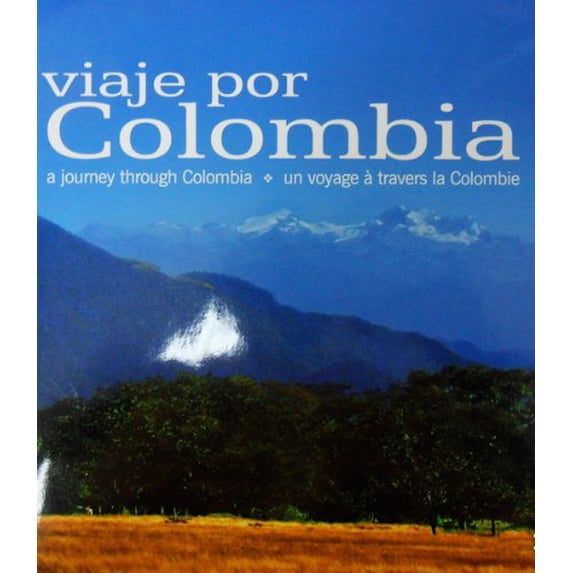 Pre-Owned Viaje Por Colombia - A Journey Through Un Voyage a Travers La Colombie Hardcover Unknown