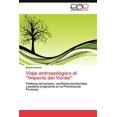 thumbnail image 1 of Viaje antropológico al "Imperio del Verde" (Paperback), 1 of 1
