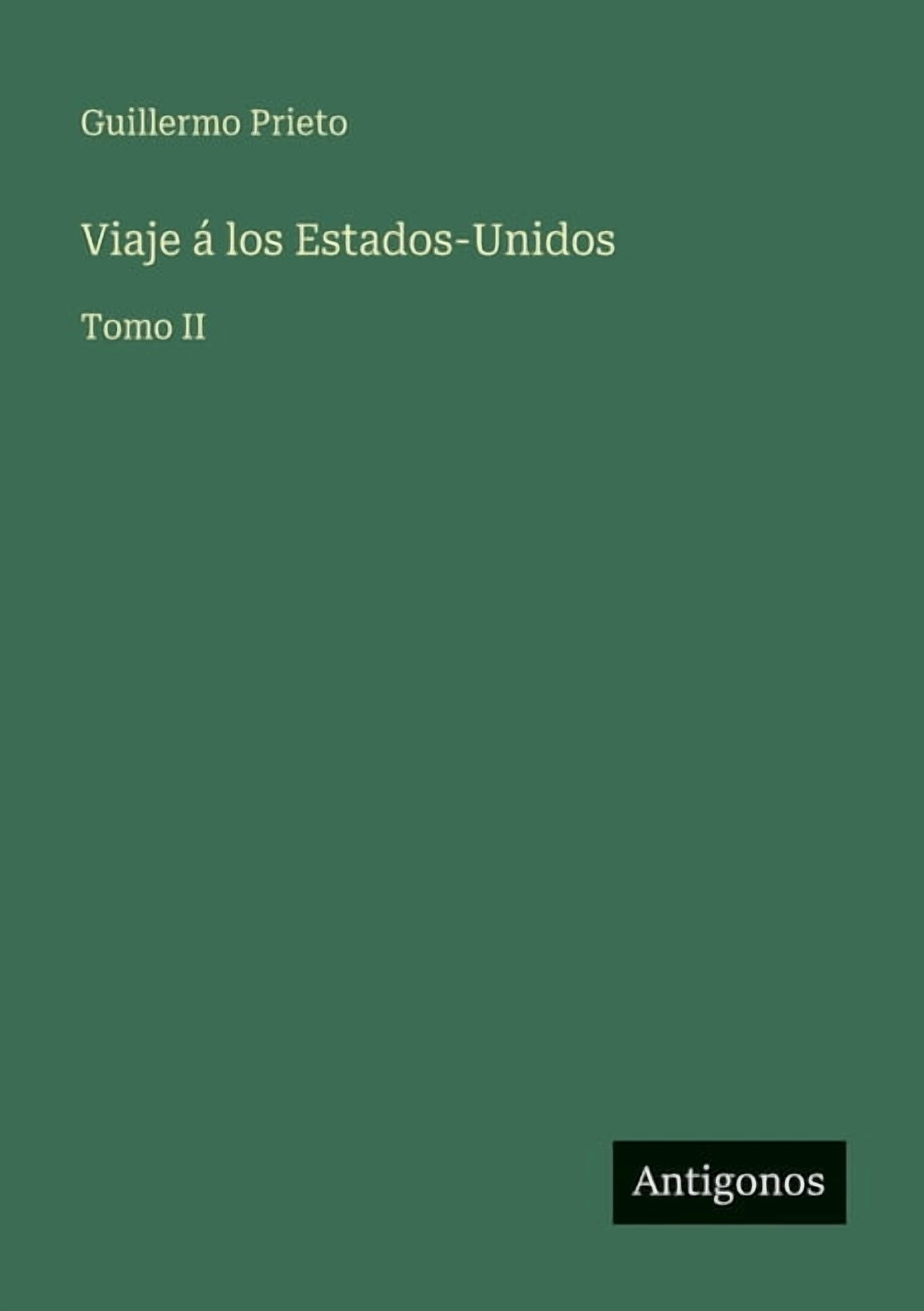 Viaje á los Estados-Unidos: Tomo II, (Paperback)