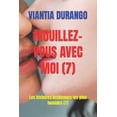 thumbnail image 1 of Viantia Et Le Meilleur Sexe Entre Femmes: Mouillez-Vous Avec Moi (7): Les histoires lesbiennes les plus humides (7) (Paperback), 1 of 1
