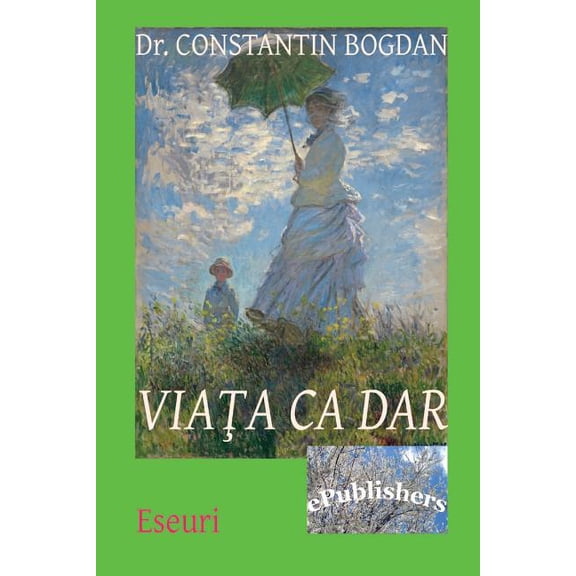 Viata CA Dar: Eseuri