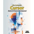 thumbnail image 1 of Vibe Coding with Cursor: Master AI-Powered Development Through Project-Based Learning and Build Full-Stack Applications, (Paperback), 1 of 1