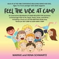 thumbnail image 1 of The Vibe Confidence-Building Series for  FEEL THE ViBE AT CAMP: An Interactive Workbook of CAMP-RELATED FUN Activities to Encourage YOU to Do, Read, Think, Draw,, Book 3, (Paperback), 1 of 5