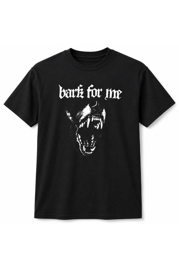 Bark For Me Dog Graphic T-Shirt, Unisex Classic Fit Tee