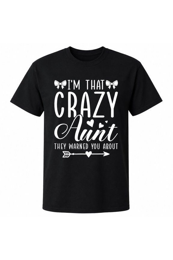 Crazy Aunt Graphic T-Shirt, Unisex Classic Fit Cotton Tee
