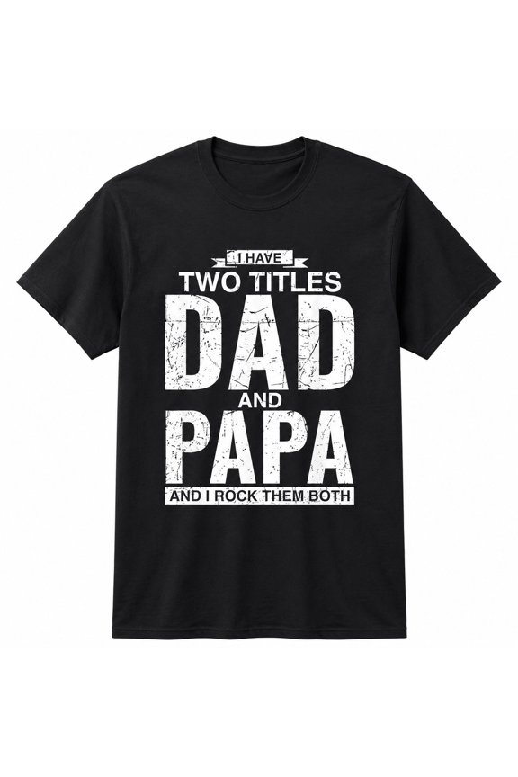 Dad and Papa Graphic T-Shirt, Funny Father Grandfather Tee for Men