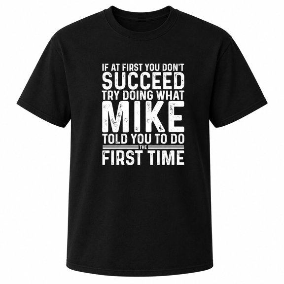 VibeNest Mike Name Humor Graphic T-Shirt, Unisex Classic Fit Tee