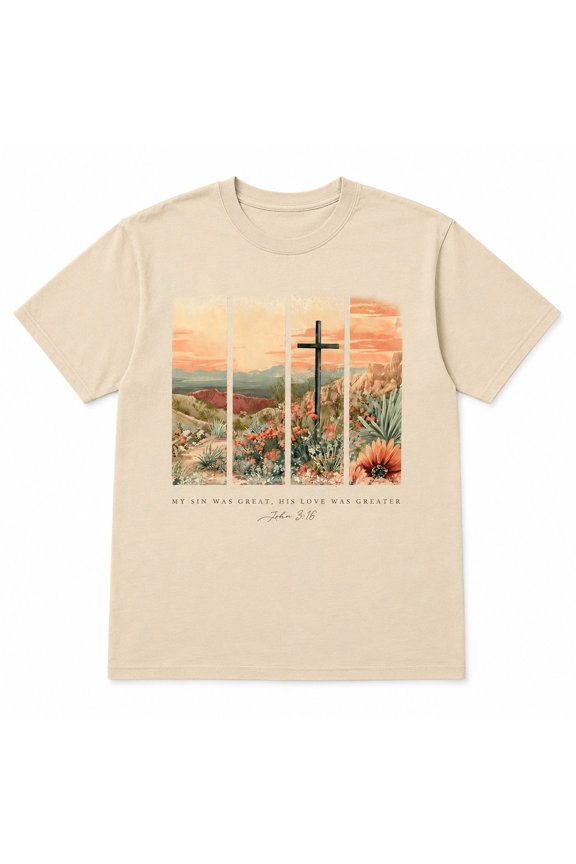 My Sin Was Great His Love Was Greater Christian | Easter Bible Verse | Faith Cross Graphic Shirt | Religious Gift