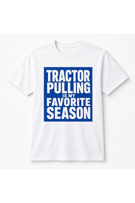 Tractor Pulling Favorite Season Unisex Graphic T-Shirt, 100% Cotton Short Sleeve Crew Neck Classic Fit Casual Streetwear for Men and Women
