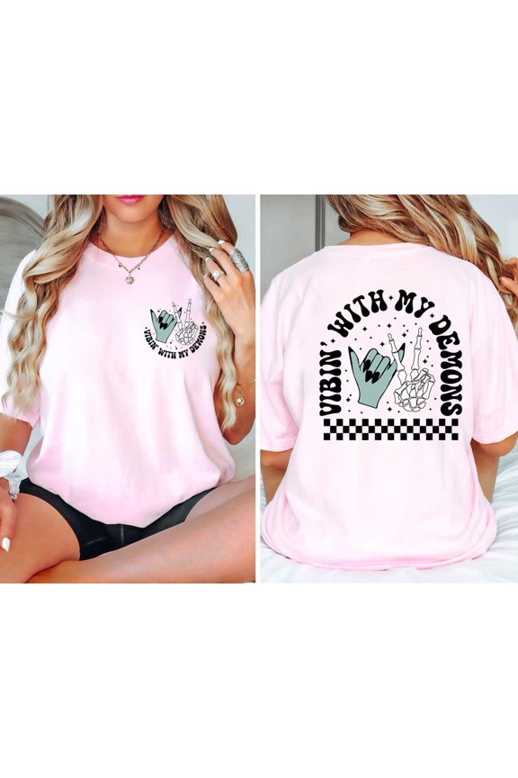 Vibin With My Demons Shirt, Skull Shirt, Hand Shirt, season shirt, T-shirt, Sayings All Size S-5Xl