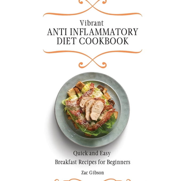 Fast Easy D Vibrant Anti Inflammatory Diet Cookbook: Quick and Easy Breakfast ...