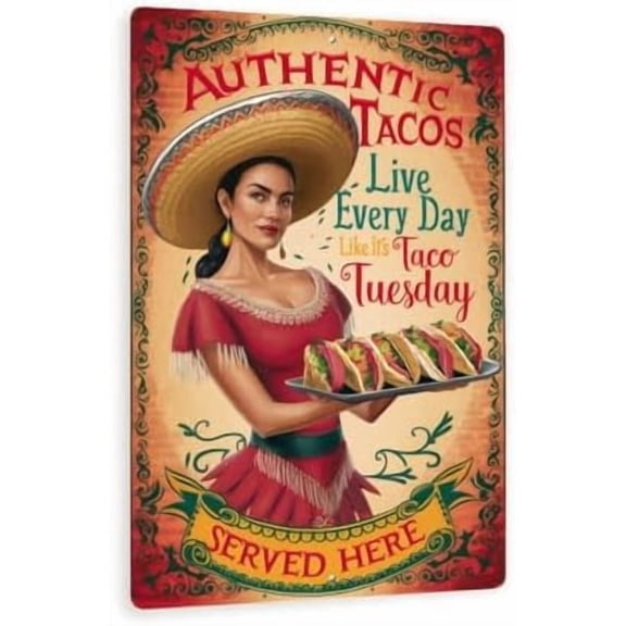 Vibrant "Authentic Tacos - Live Every Day Like It's Taco Tuesday" Metal Sign - Traditional Mexican Attire and Ornate Designs