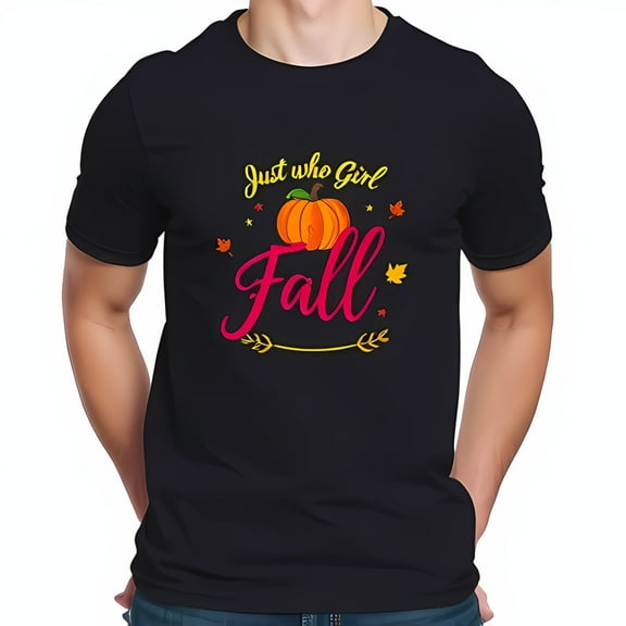 Vibrant Autumn Themed Cotton Short Sleeve T-Shirt with " Just Who Girl Fall " Design Pumpkin & Falling Leaves on Black Background