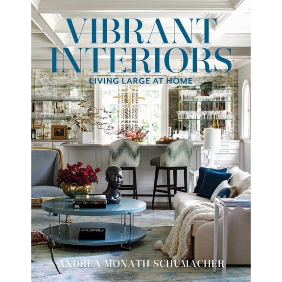 Vibrant Interiors: Living Large at Home, (Hardcover)