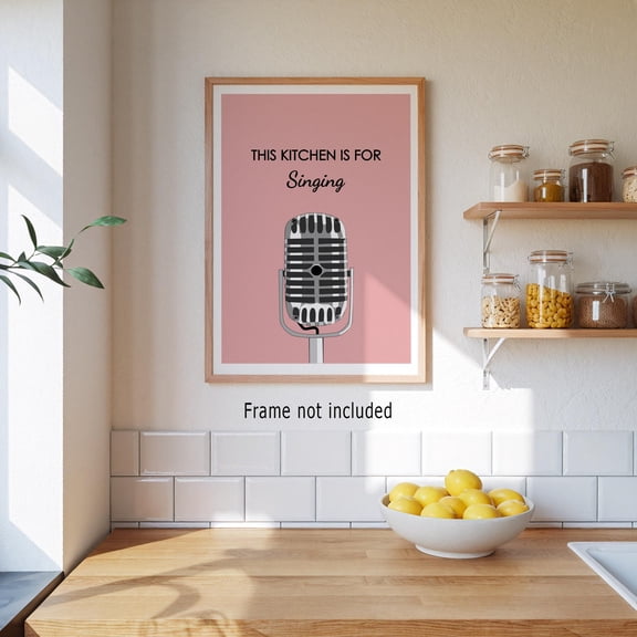 Vibrant Kitchen Singing Quote Poster Housewarming Gift For Music Lovers Singers And Cooks, Poster Only