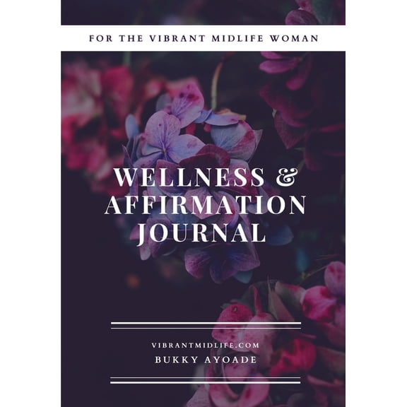 Vibrant Midlife Wellness Journal, (Paperback)