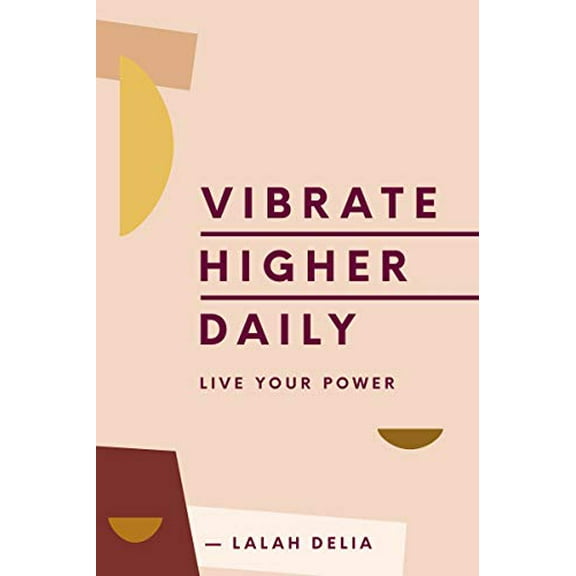 Pre-Owned Vibrate Higher Daily: Live Your Power (Hardcover) 0062905147 9780062905147