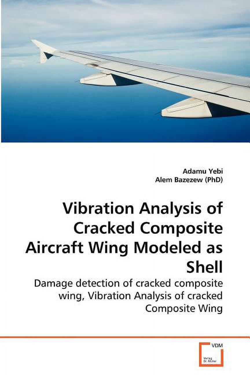 Vibration Analysis of Cracked Composite Aircraft Wing Modeled as Shell ...