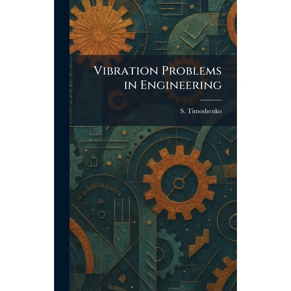 Vibration Problems in Engineering, (Hardcover)