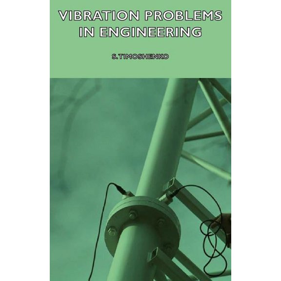 Vibration Problems in Engineering, (Paperback)